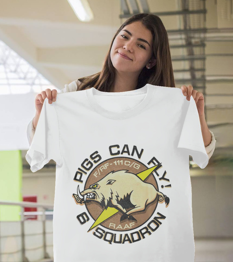 Pigs Can Fly F/FB-111C/G RAAF Squadron T-Shirt