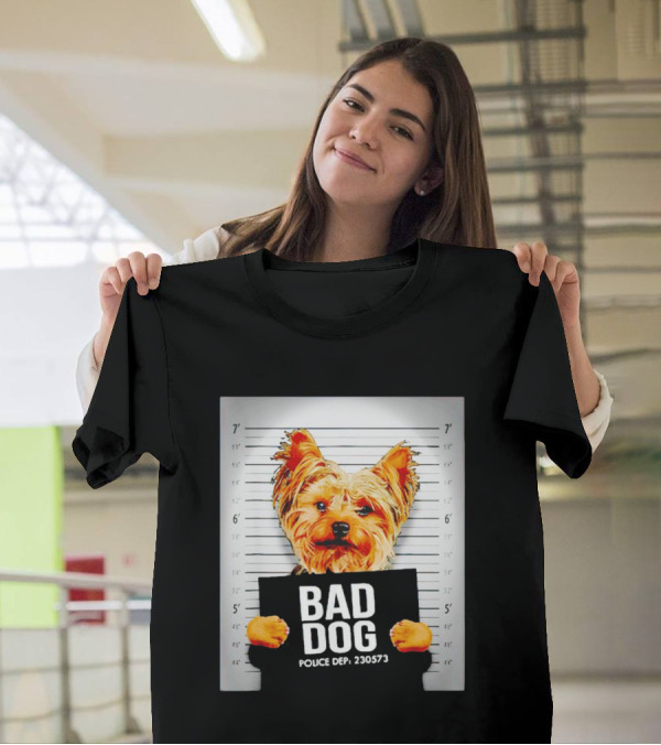 Bad Dog Yorkie Mugshot Police Dept 230573 T-Shirt