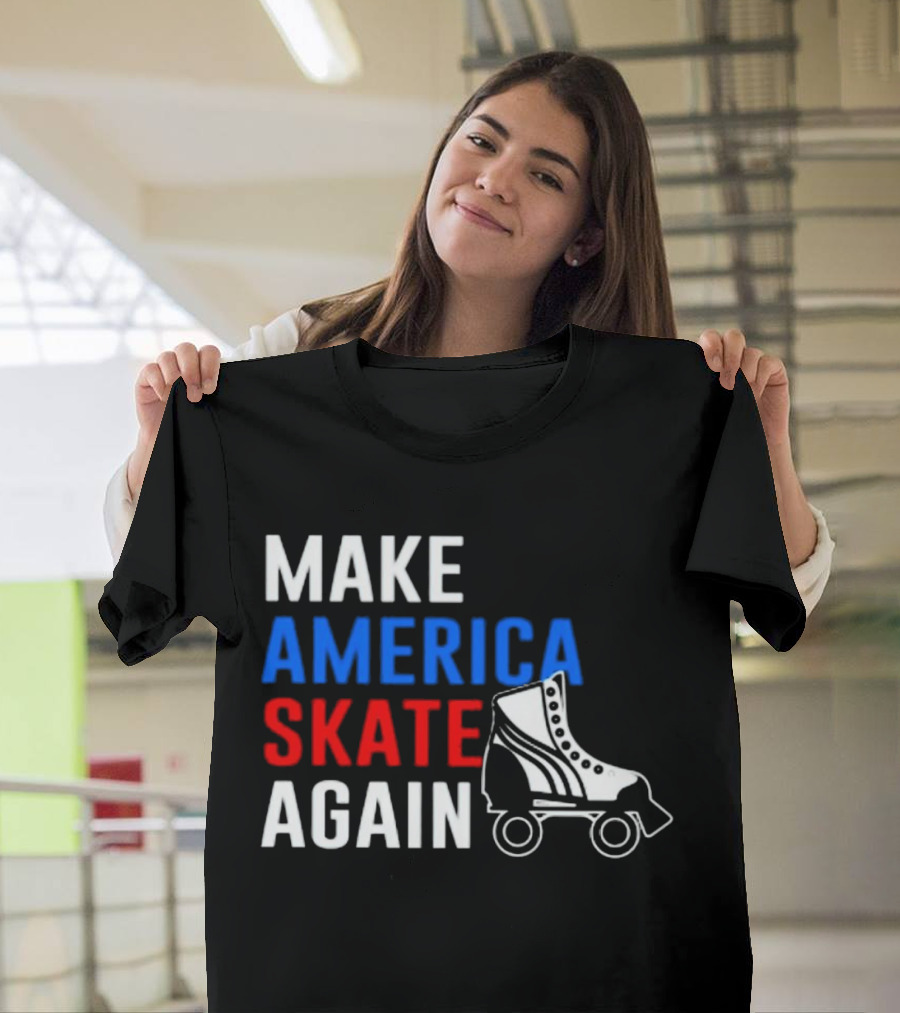 MAKE AMERICA SKATE AGAIN Roller Skate T-Shirt