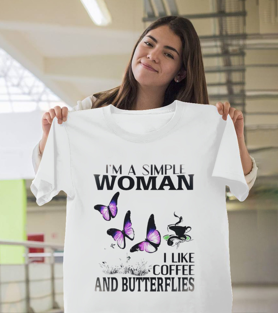 I'm A Simple Woman I Like Coffee And Butterflies Purple Wings Cup T-Shirt