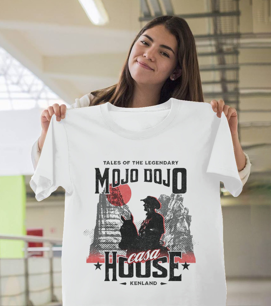 Tales of the Legendary Mojo Dojo Casa House Kenland T-Shirt