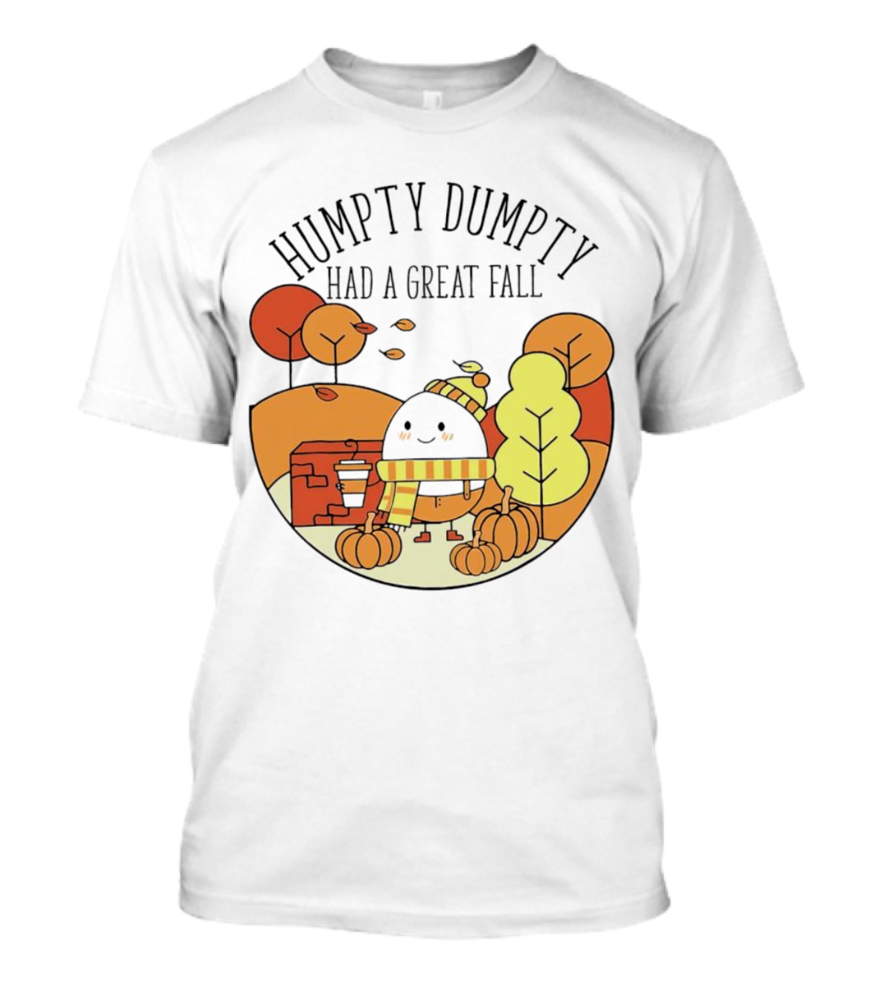 Humpty Dumpty Had A Great Fall Autumn Leaves Pumpkin Scarf Cafe Scene T-Shirt
