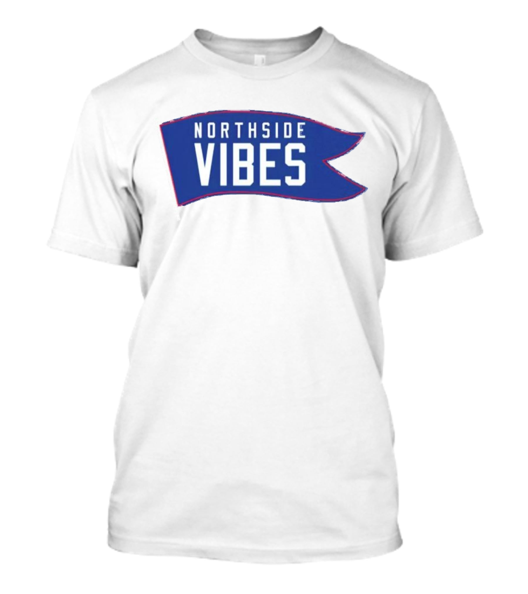Northside Vibes Blue Flag Banner T-Shirt