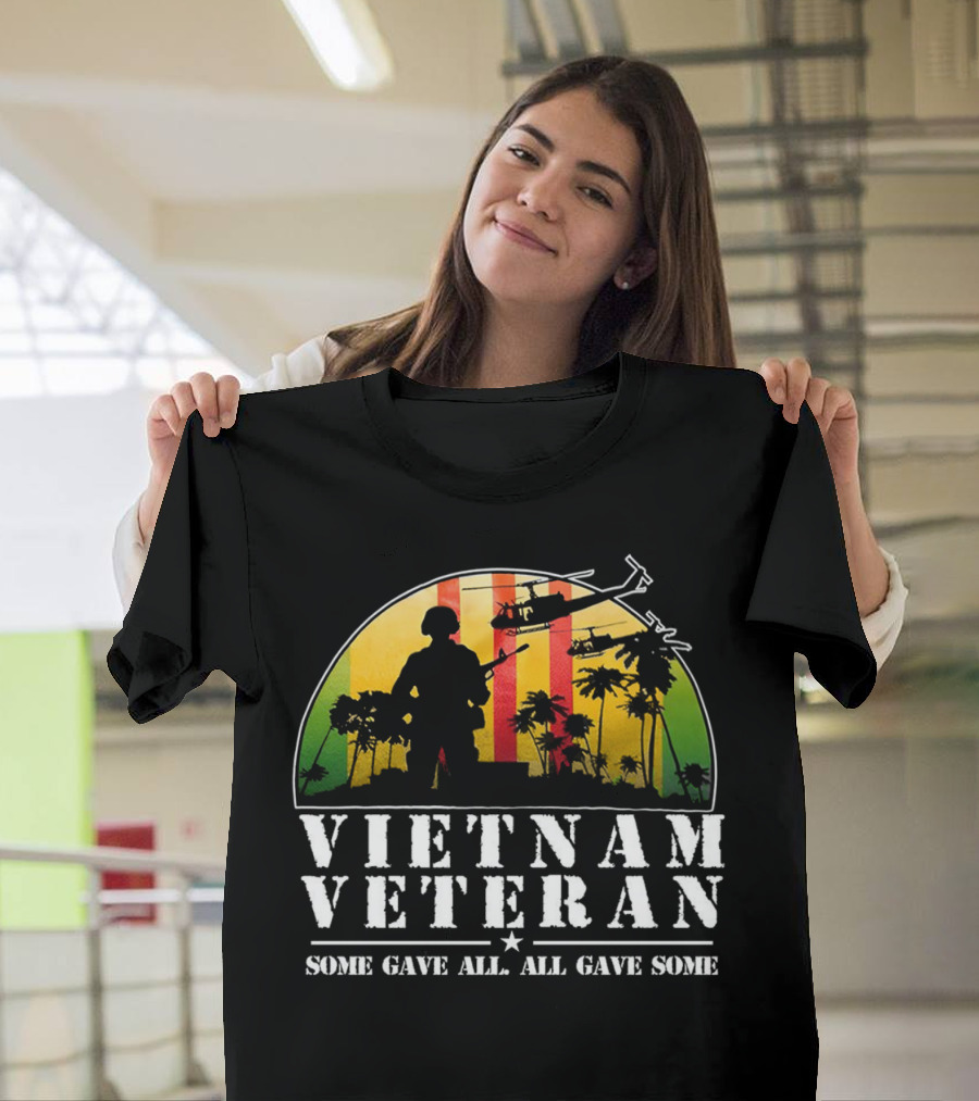 Vietnam Veteran Some Gave All All Gave Some Helicopter Soldier Silhouette Tropical Scene T-Shirt
