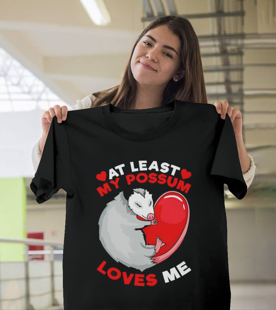 My Possum Loves Me Heart Hugging Opossum T-Shirt