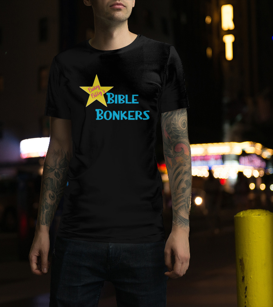 Baby Billy’s Bible Bonkers Star T-Shirt