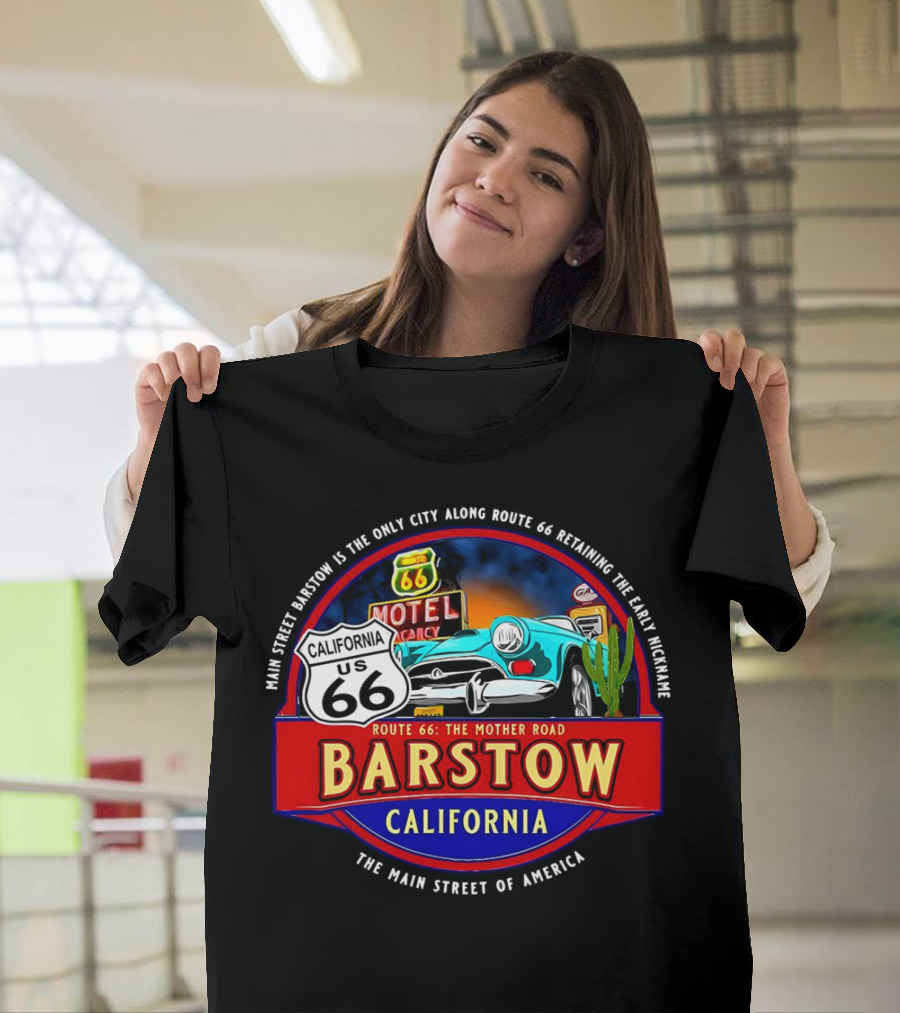 Main Street Barstow California Route 66 The Mother Road Souvenir T-Shirt