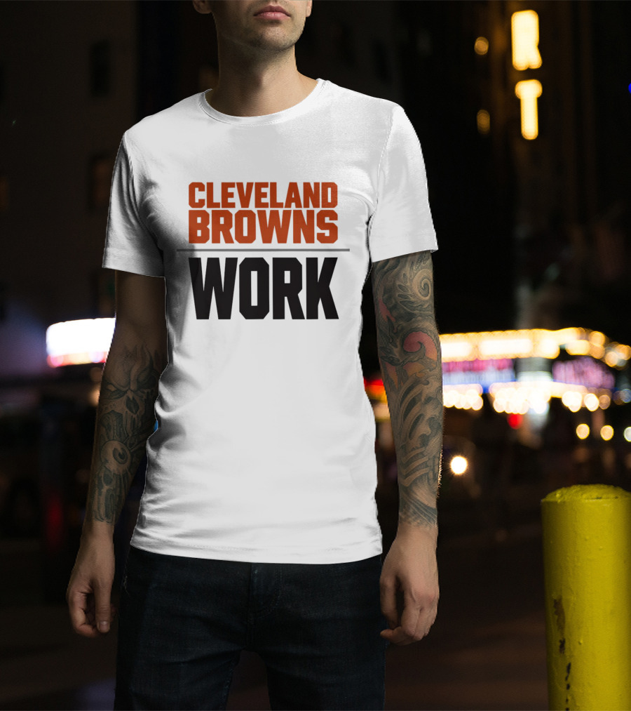 Cleveland Browns Work Team Spirit T-Shirt