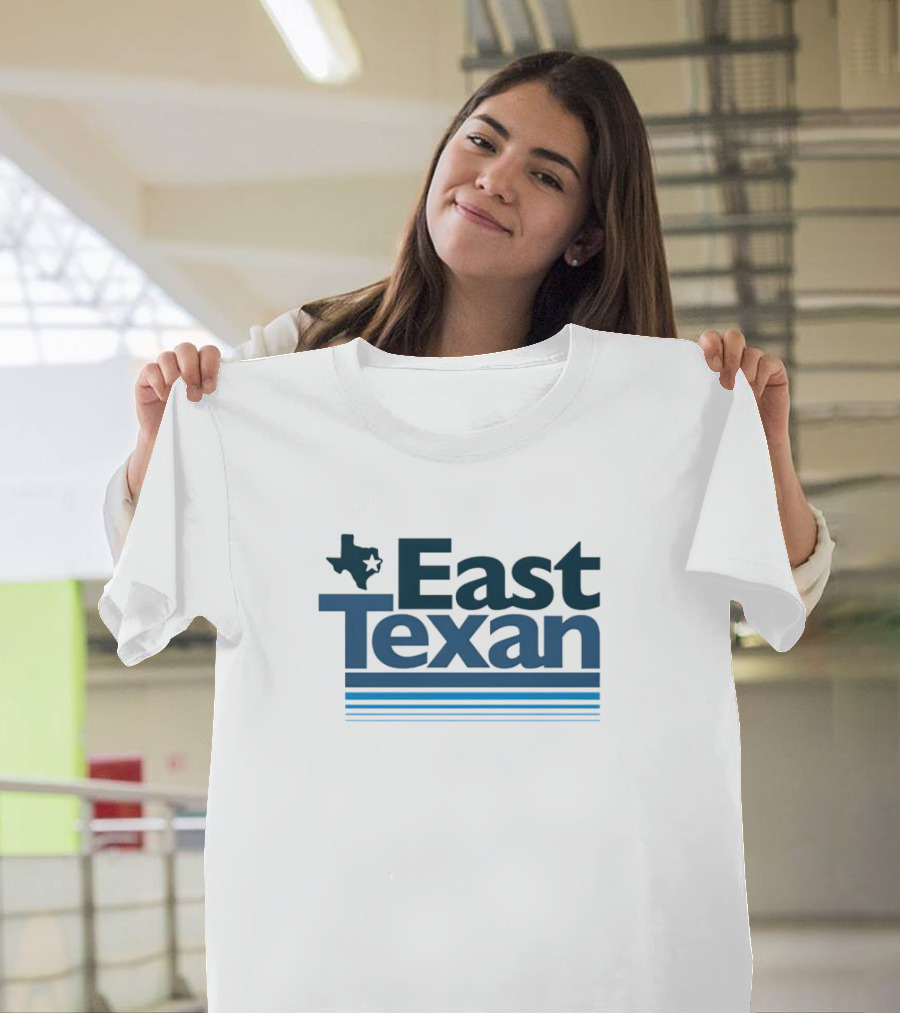 East Texan With Texas Map And Stripes T-Shirt