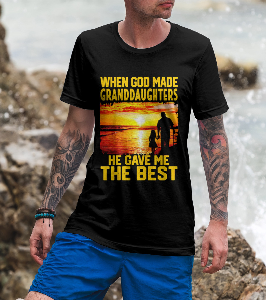 When God Made Granddaughters He Gave Me The Best Sunset Beach T-Shirt