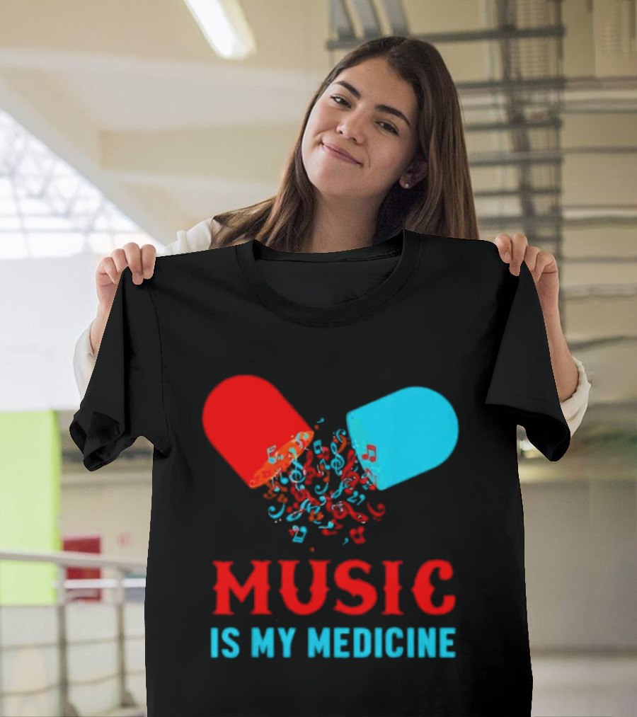 Music Is My Medicine Capsule Musical Notes Explosion T-Shirt