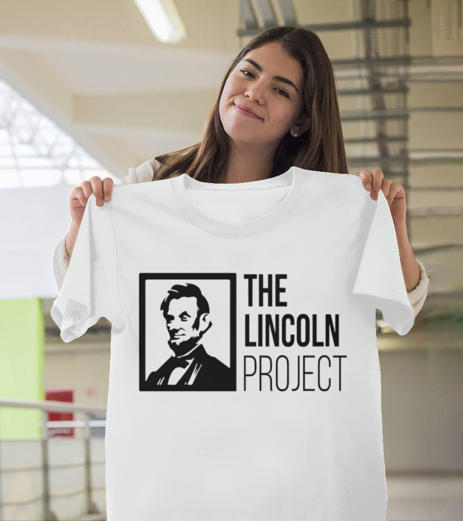 The Lincoln Project Political Advocacy Abraham Lincoln T-Shirt