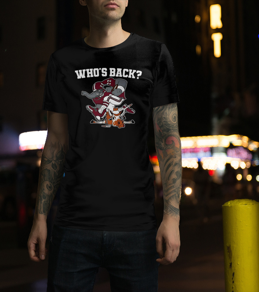 Who's Back Texas Longhorn Vs. Alabama Crimson Tide Football Showdown T-Shirt