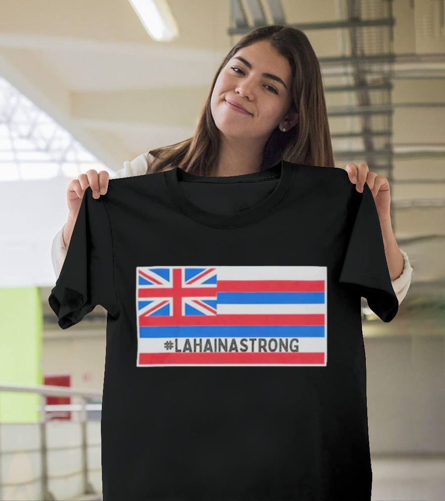 Pray for Lahaina Strong United Kingdom Flag LahainaStrong T-Shirt