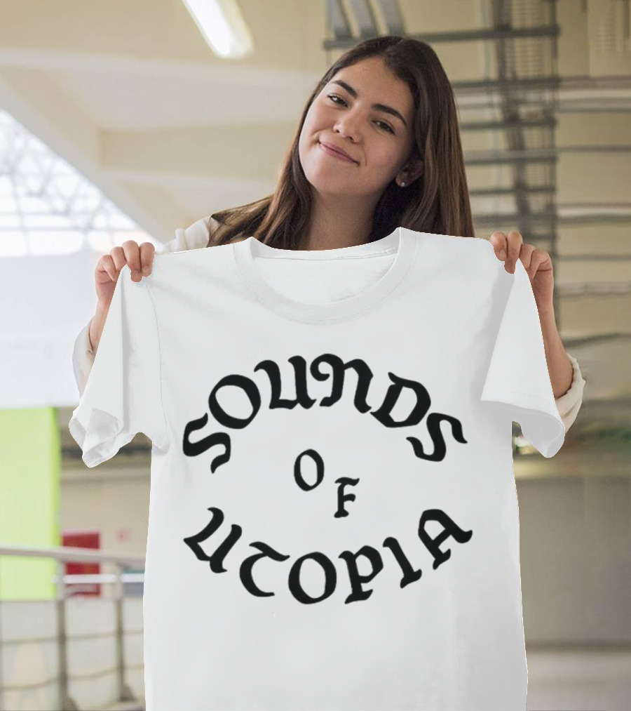 Sounds Of Utopia T-Shirt