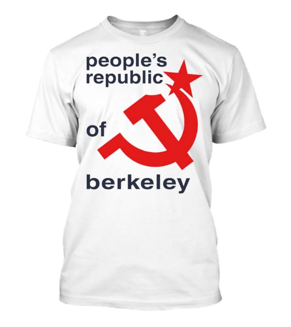 People's Republic Of Berkeley Communist Hammer And Sickle T-Shirt