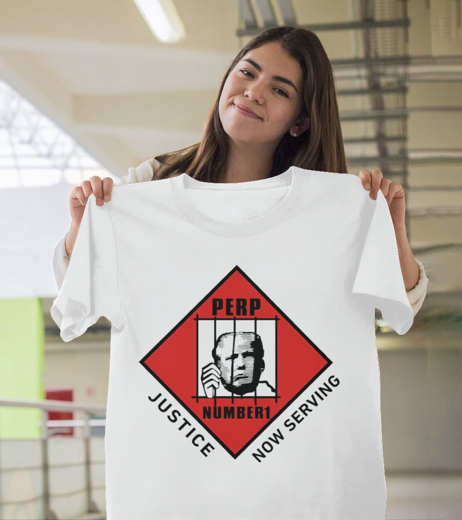 Perp Number 1 Justice Now Serving T-Shirt