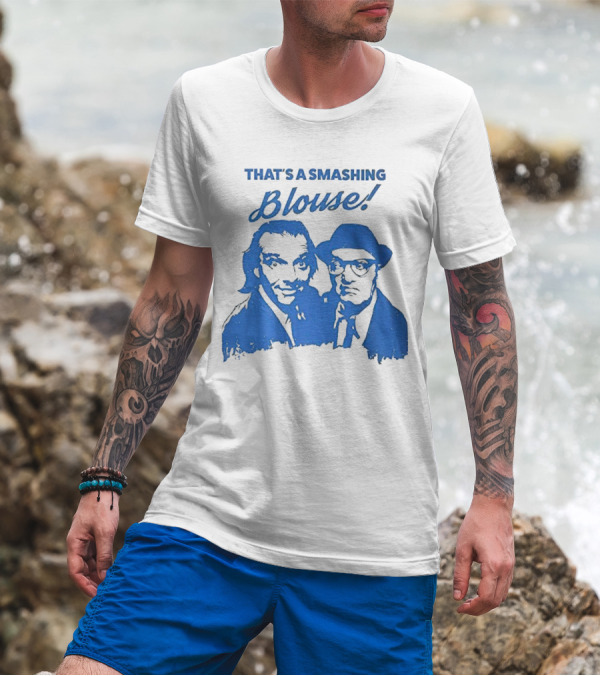That’s A Smashing Blouse T-Shirt