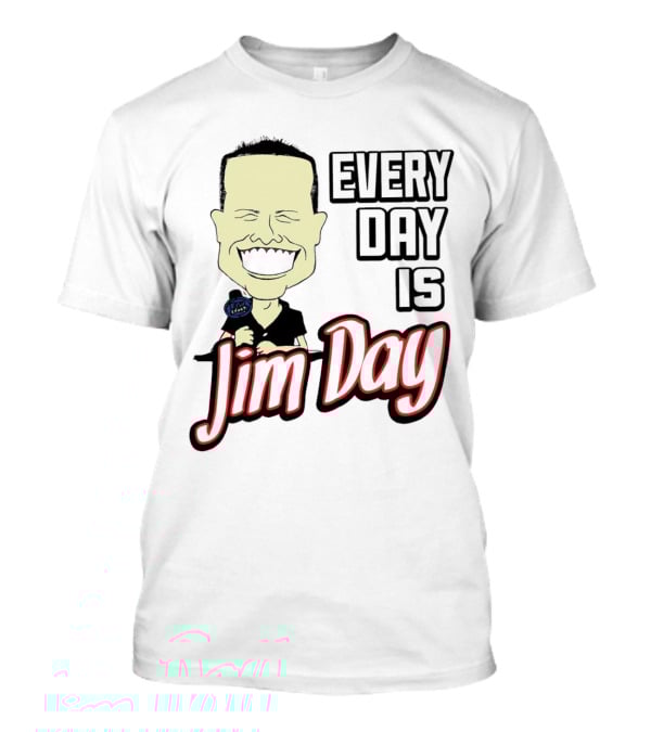 Every Day Is Jim Day Face Character Cartoon T-Shirt