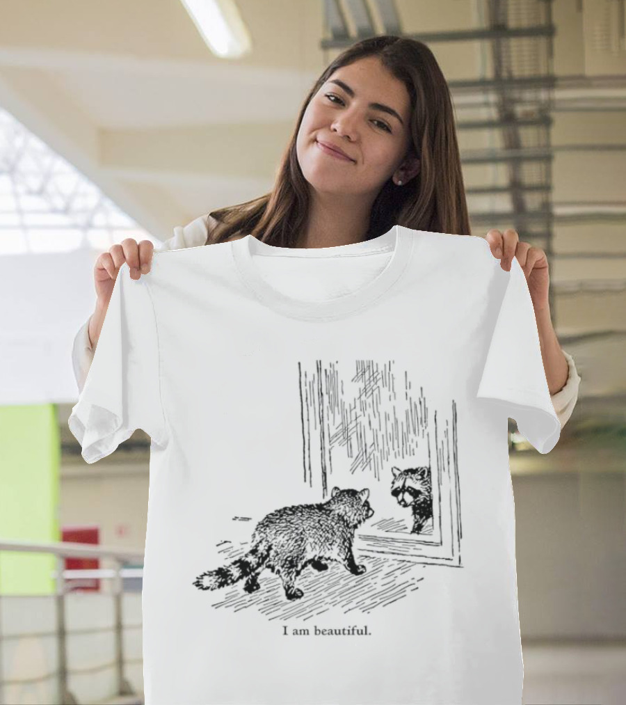 Raccoon Reflection I Am Beautiful T-Shirt