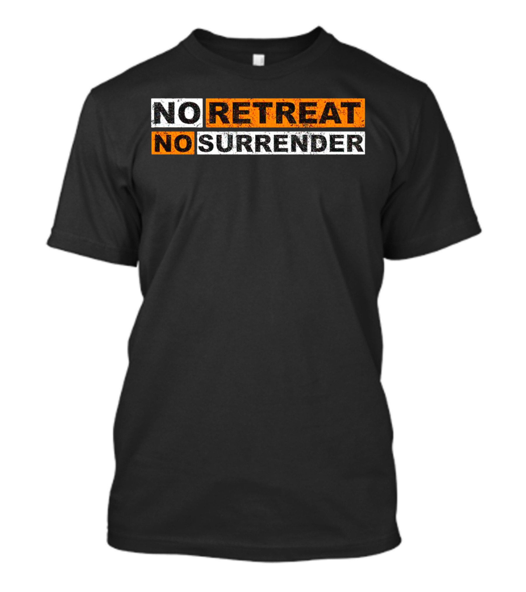 No Retreat No Surrender Vintage Distressed Typography T-Shirt