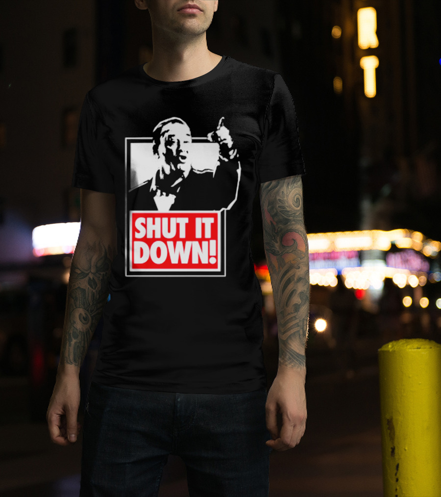 SHUT IT DOWN Meme Bold Red And White Iconic T-Shirt