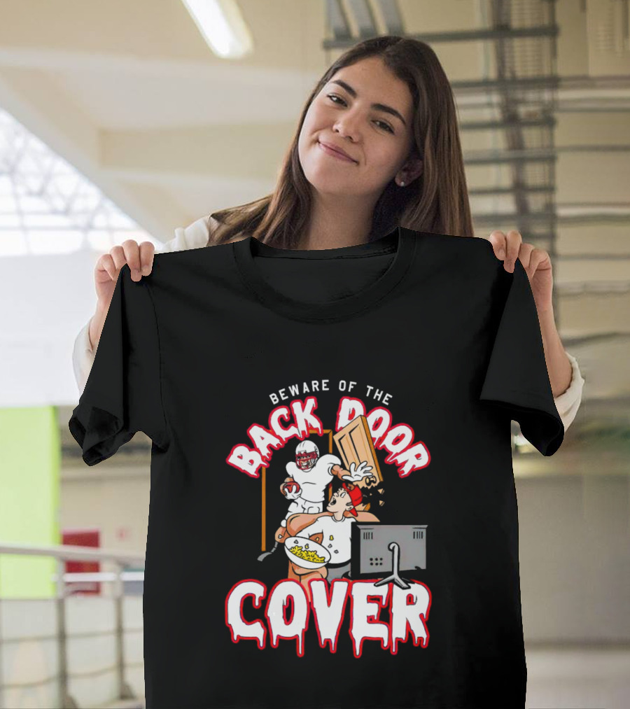 Beware of the Back Door Cover Football Surprise Gaming Scene T-Shirt