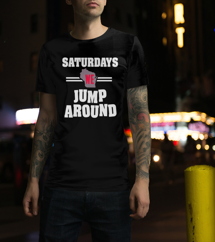 Saturdays We Jump Around Wisconsin Badgers Football Map T-Shirt
