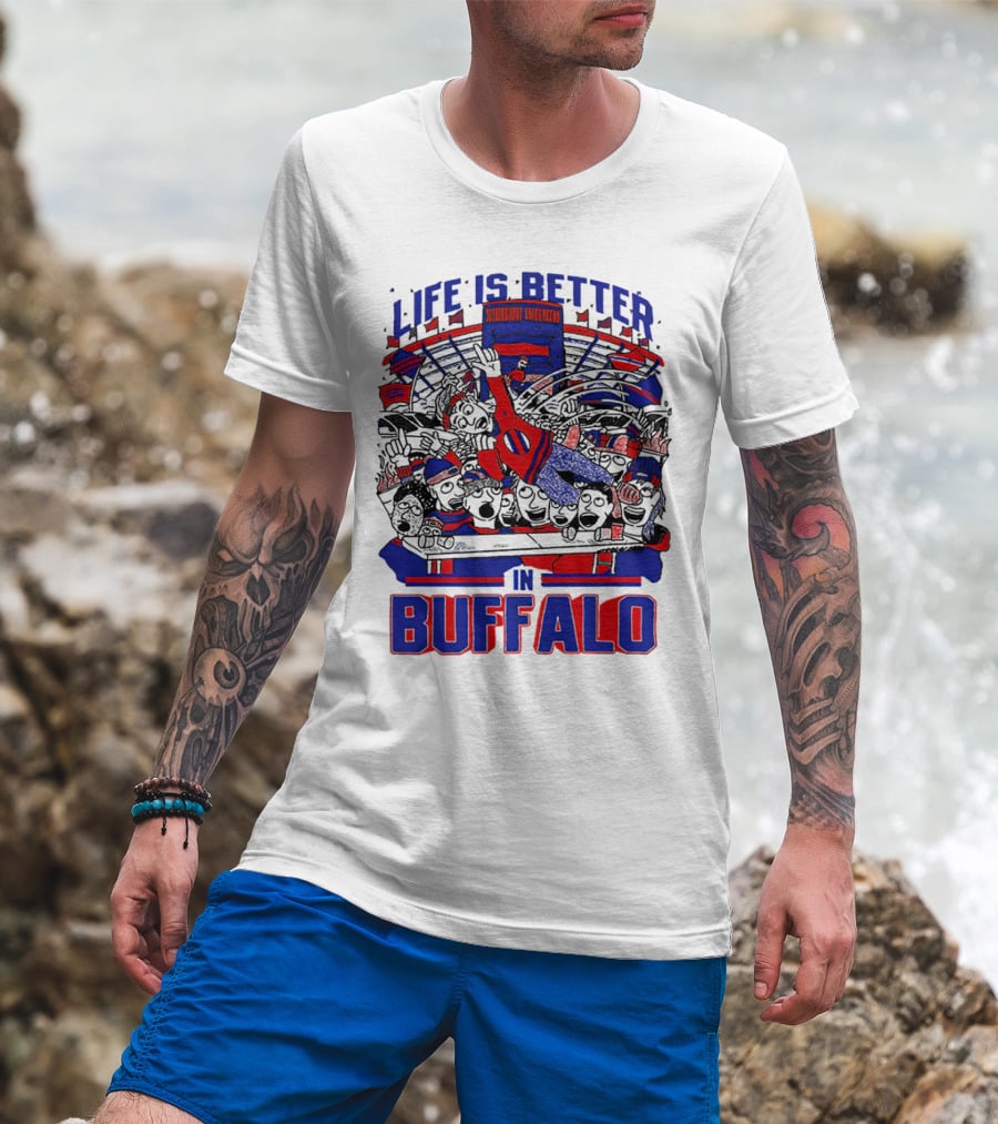 Life Is Better In Buffalo Stadium Crowd T-Shirt
