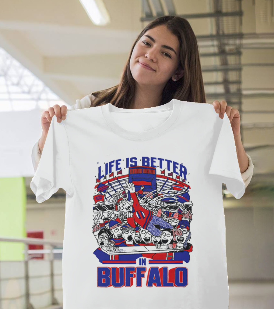 Life Is Better in Buffalo Stadium Crowd T-Shirt
