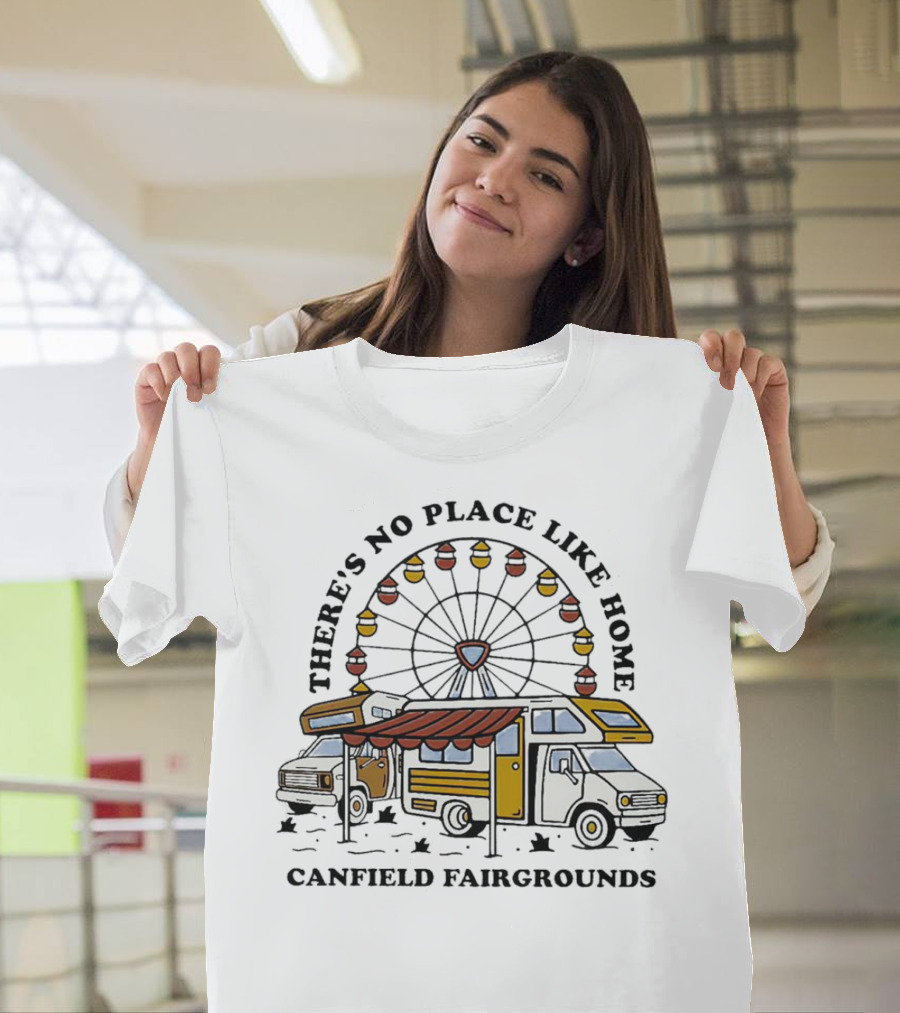 There’s No Place Like Home Canfield Fairgrounds Ferris Wheel Camper Scene T-Shirt