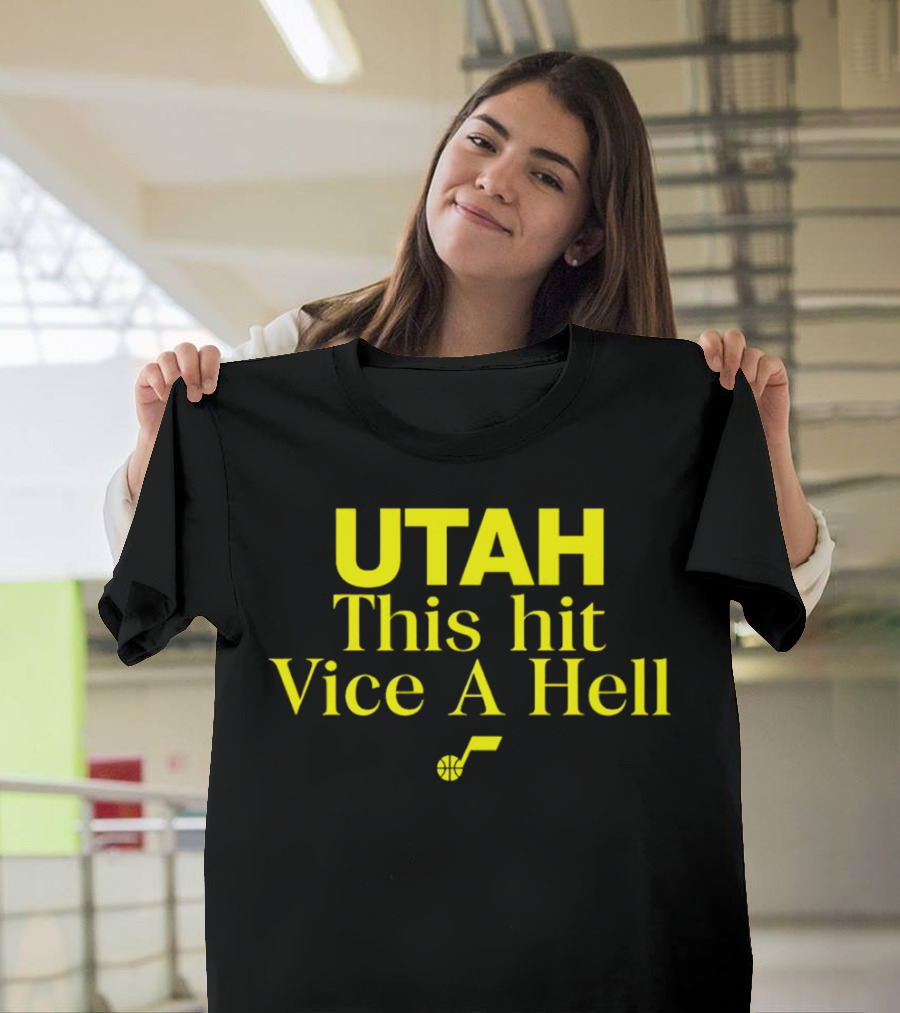 Utah Jazz This Hit Vice a Hell with Basketball T-Shirt