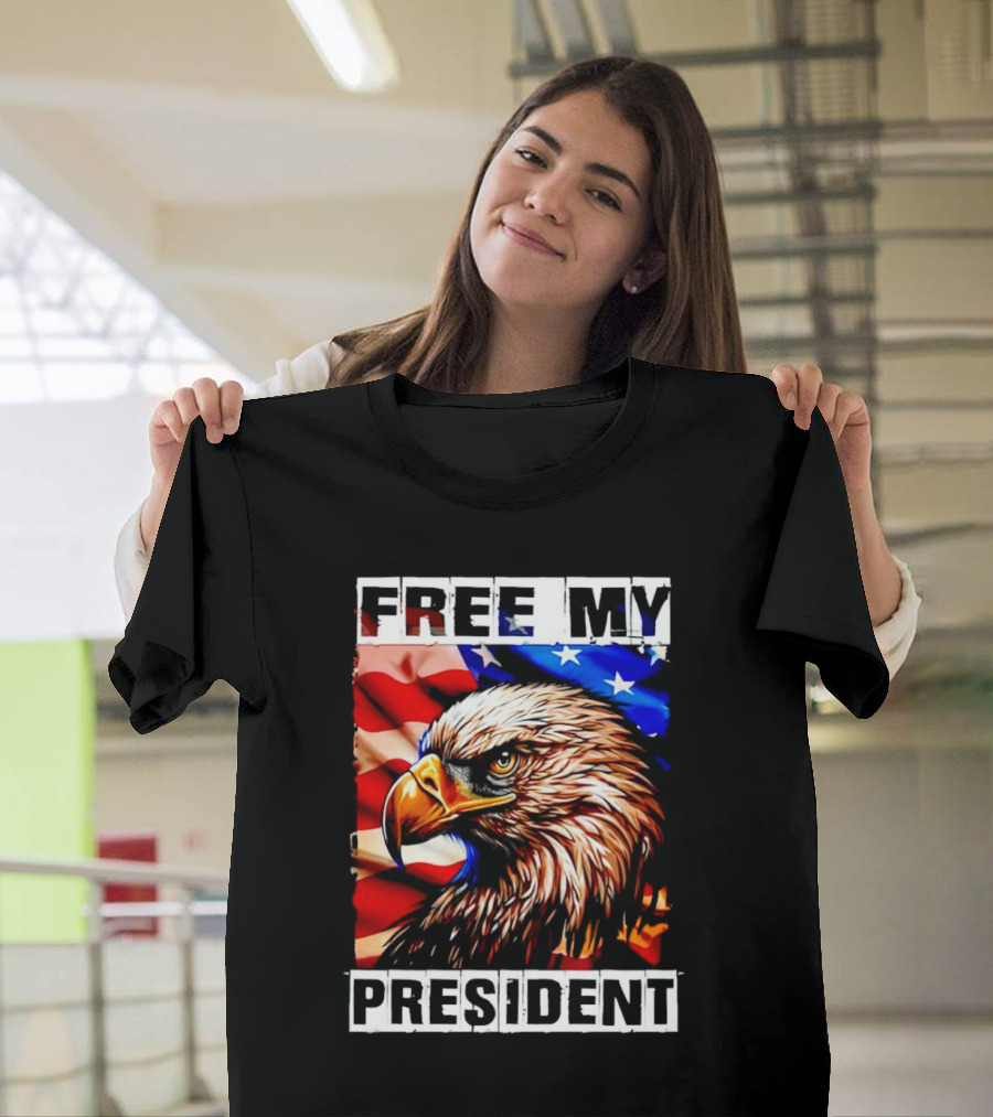 Free My President American Flag Bald Eagle Vote T-Shirt