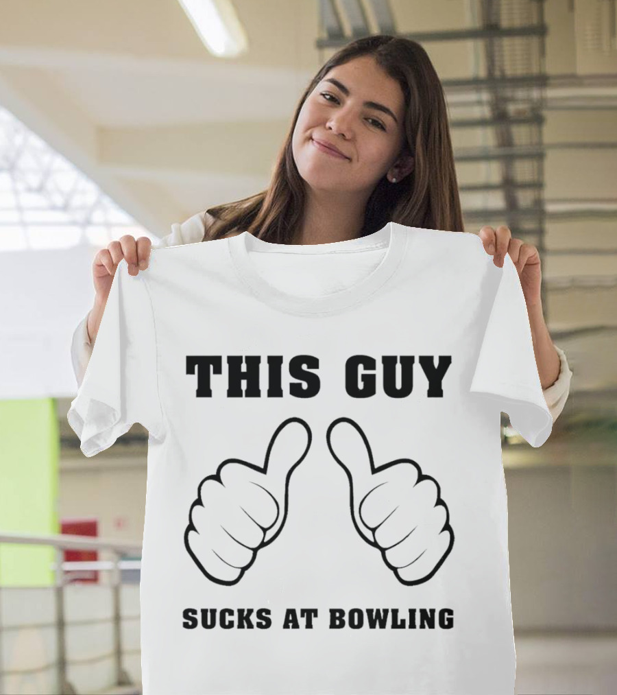 This Guy Sucks At Bowling With Thumbs Up Gesture T-Shirt