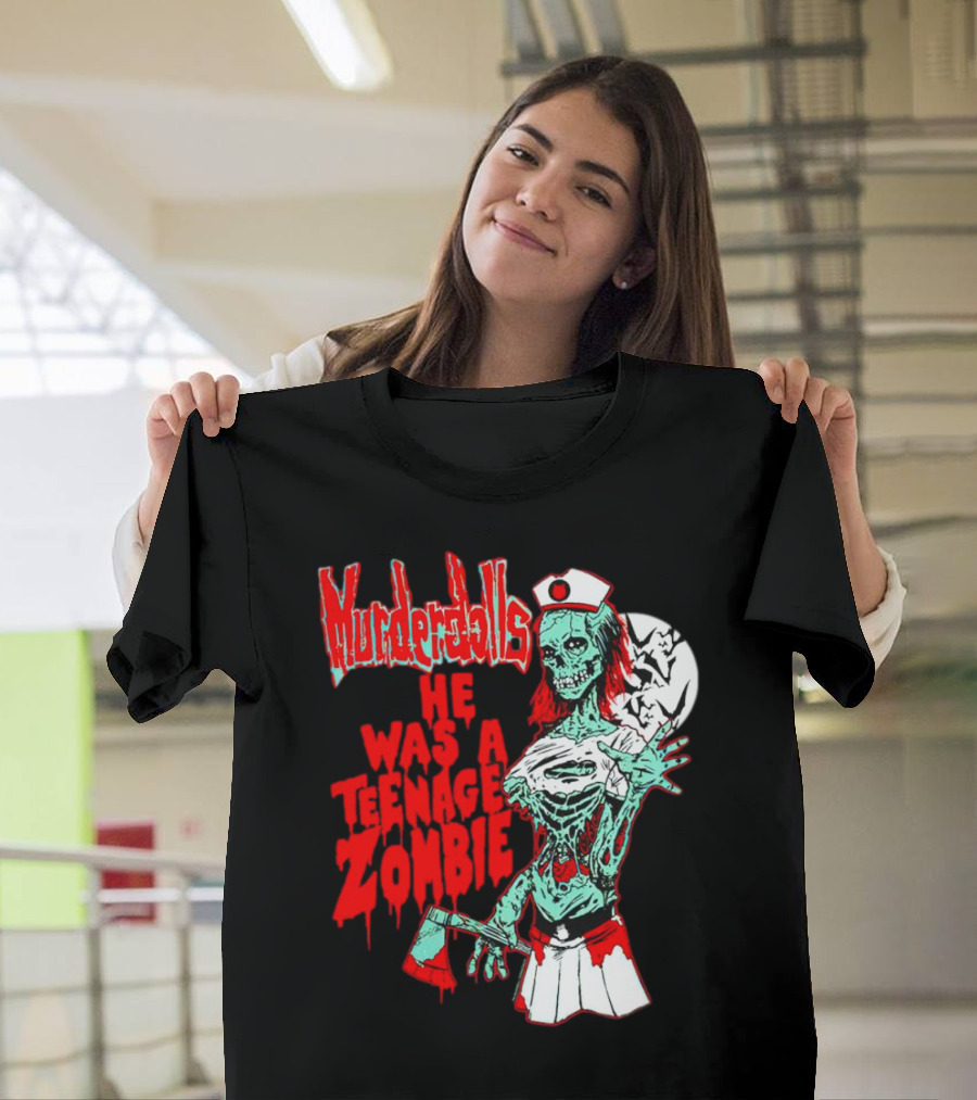 Murderdolls He Was A Teenage Zombie Nurse With Axe And Moon T-Shirt