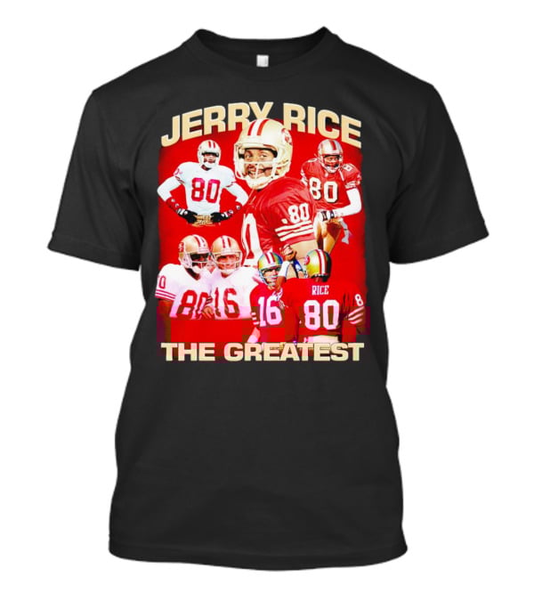 Jerry Rice The Greatest San Francisco 49ers Number 80 Legend T-Shirt