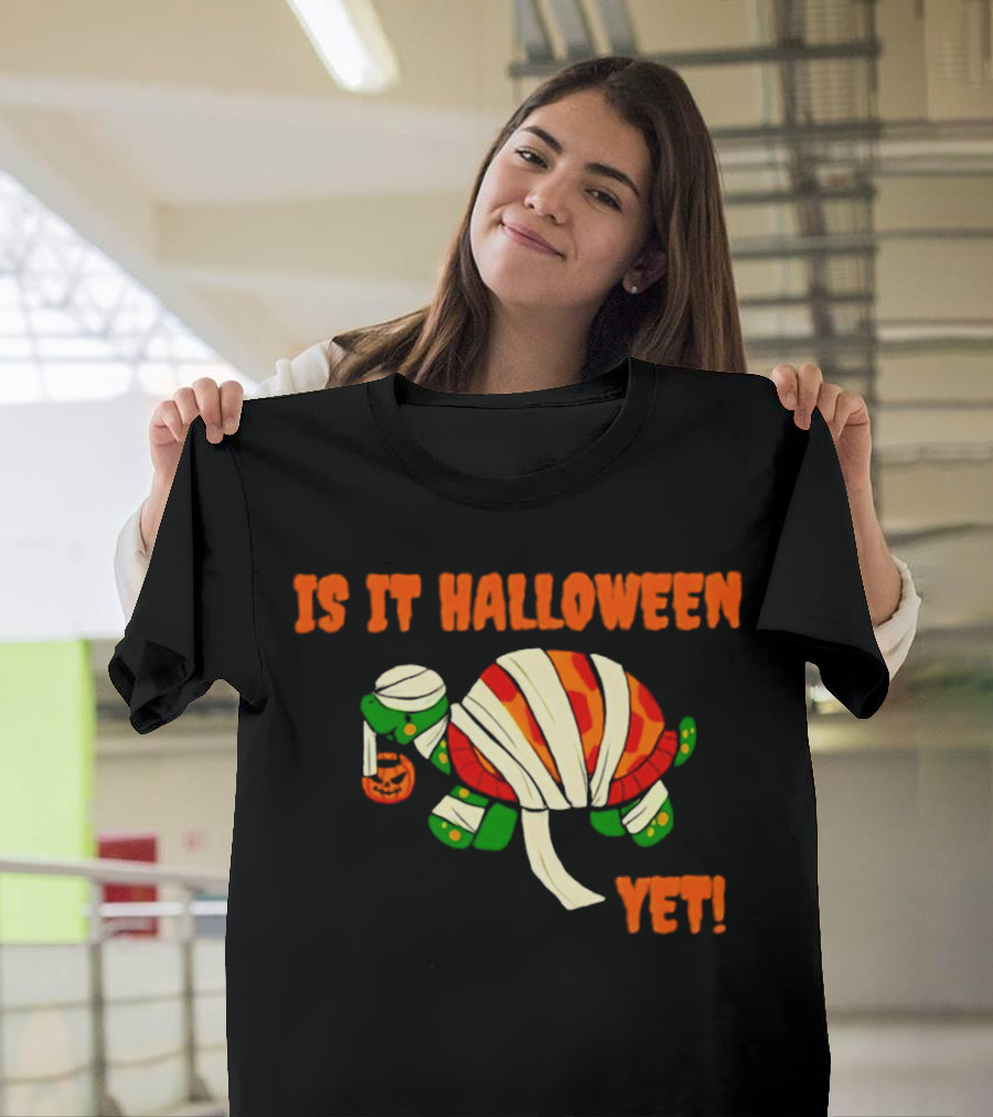 Is It Halloween Yet Turtle Mummy Pumpkin T-Shirt