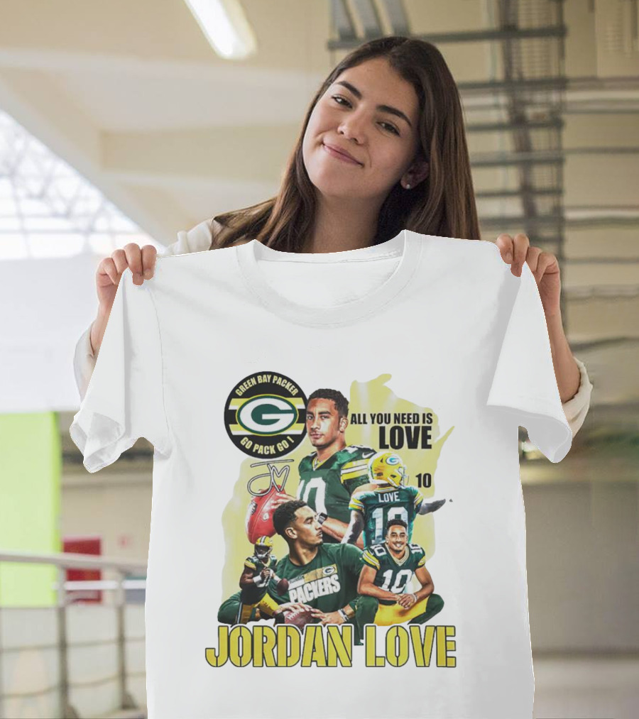 Green Bay Packers Jordan Love All You Need Is Go Pack Go Signature T-Shirt