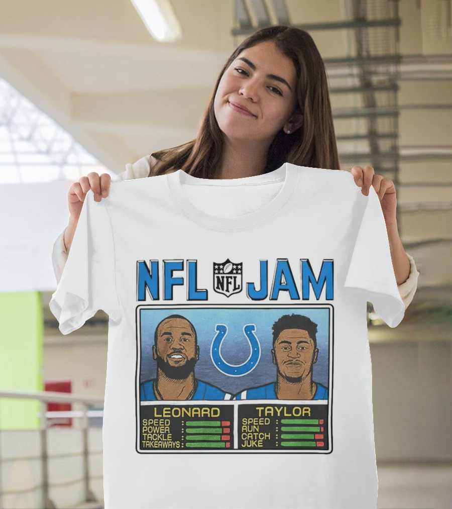 NFL Jam Indianapolis Colts Leonard Taylor Speed Power Tackle Takeaways Run Catch Juke T-Shirt