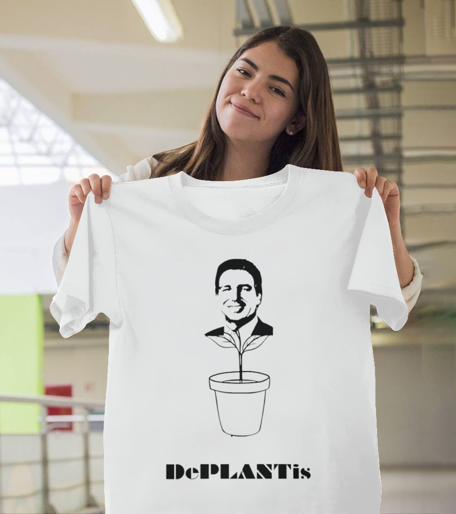 Ron DeSantis DePlantis Pot Plant Illustration House Of Maga T-Shirt