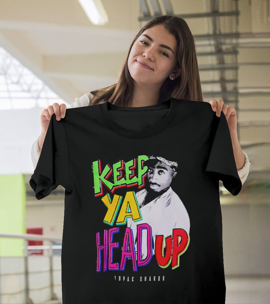Keep Ya Head Up Tupac Shakur Vibrant T-Shirt