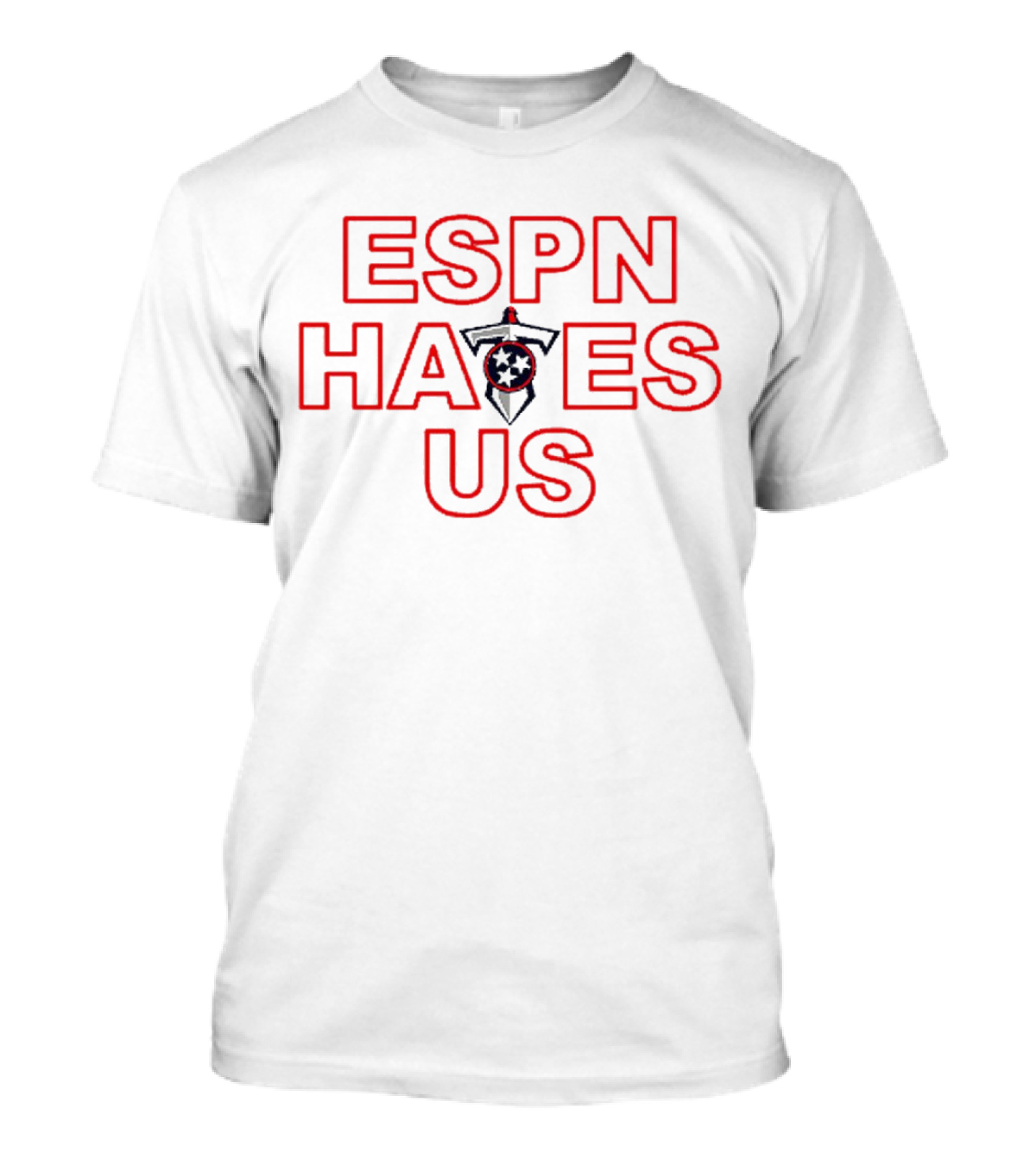 ESPN Hates Us Tennessee Titans T-Shirt