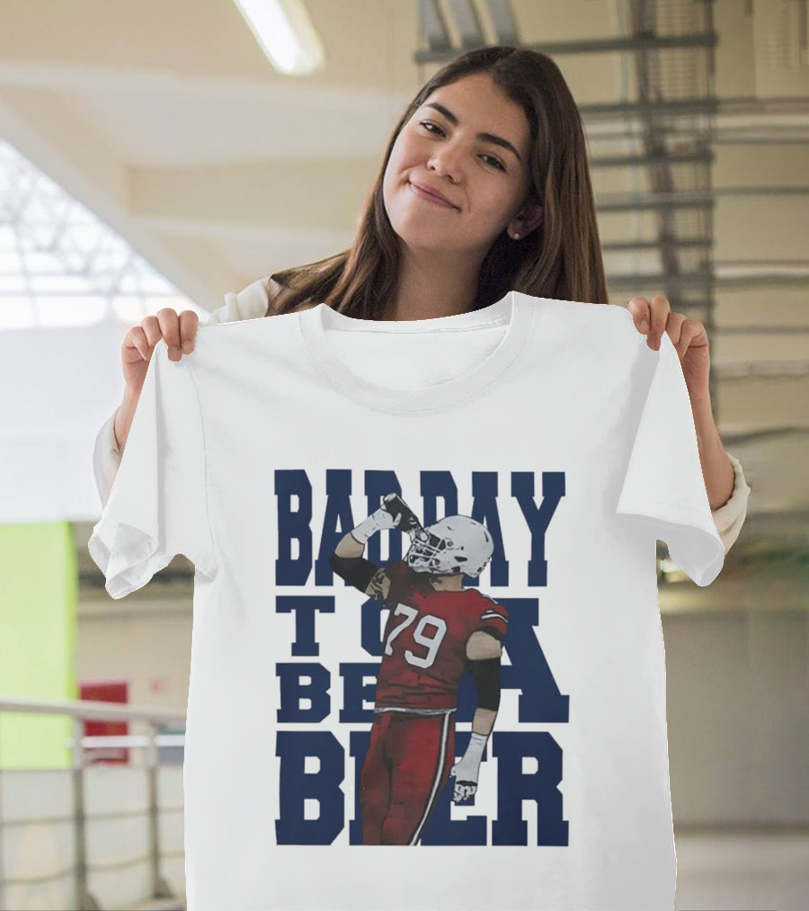 Spencer Brown Buffalo Bills 79 Bad Day to Be a Beer T-Shirt