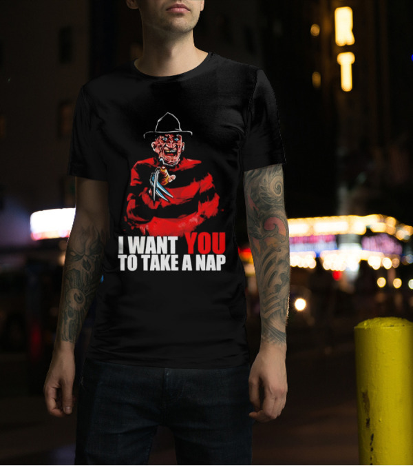 Freddy Krueger I Want You To Take A Nap Iconic Horror Character Visual With Claws T-Shirt