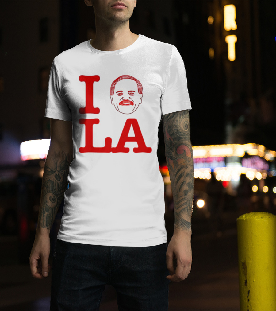 I Love John Kruk And LA With Mustache T-Shirt