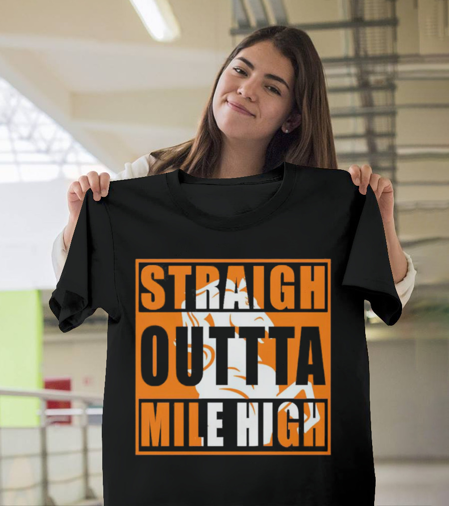 Denver Broncos Straight Outta Mile High Football Fan Gear T-Shirt