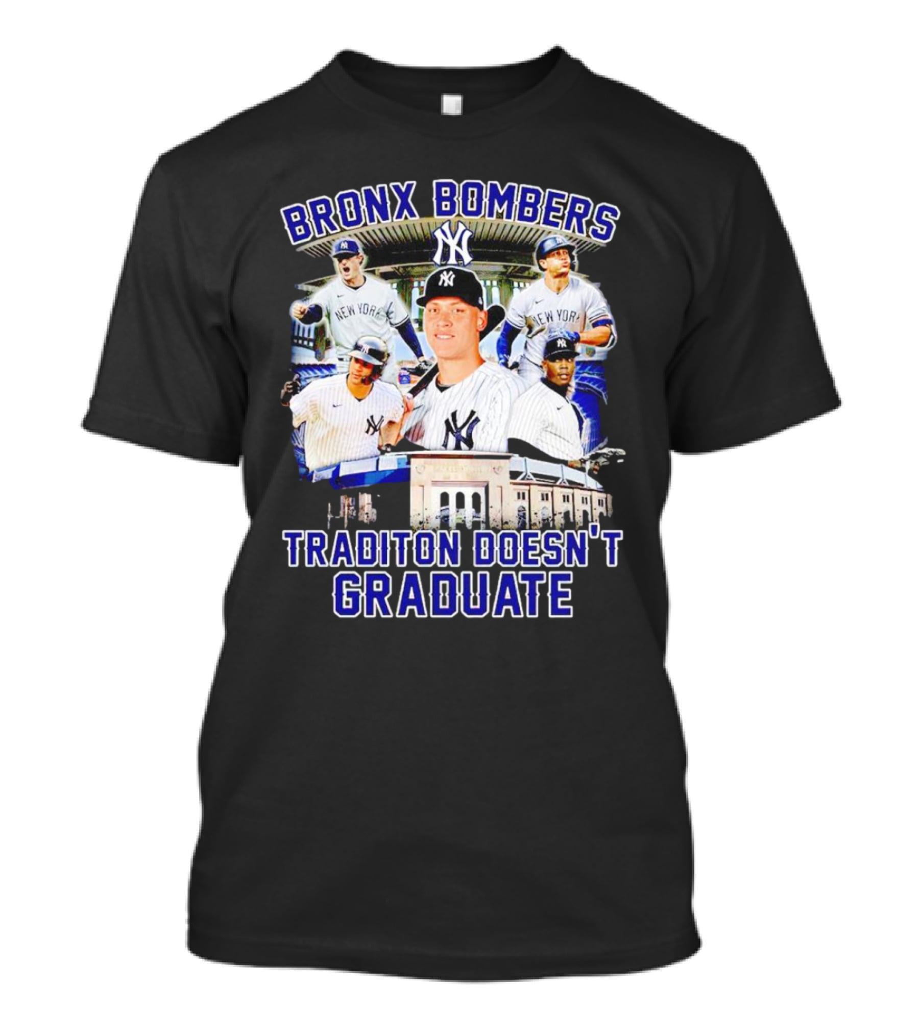 Bronx Bombers Tradition Doesn't Graduate New York Yankees Stadium Players T-Shirt