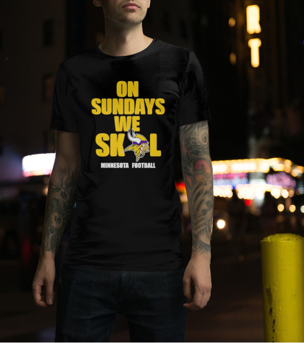 On Sundays We Skol Minnesota Football Vikings T-Shirt