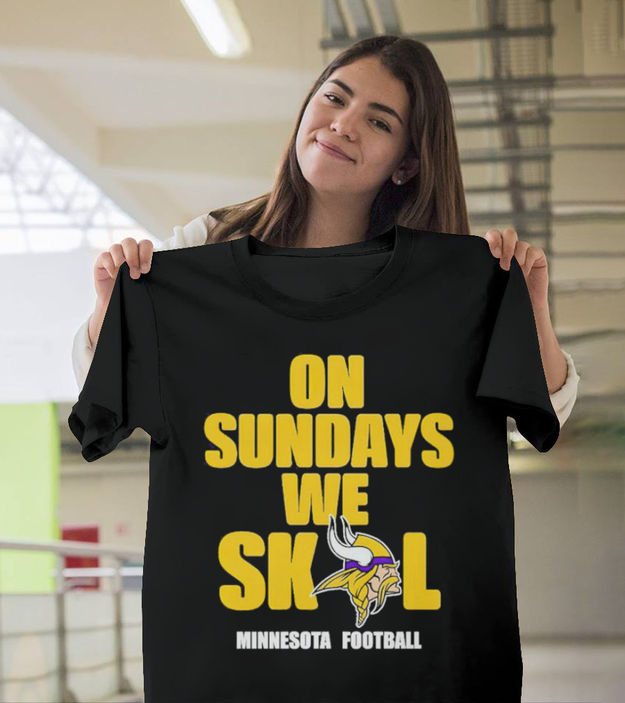 On Sundays We Skol Minnesota Football Vikings T-Shirt