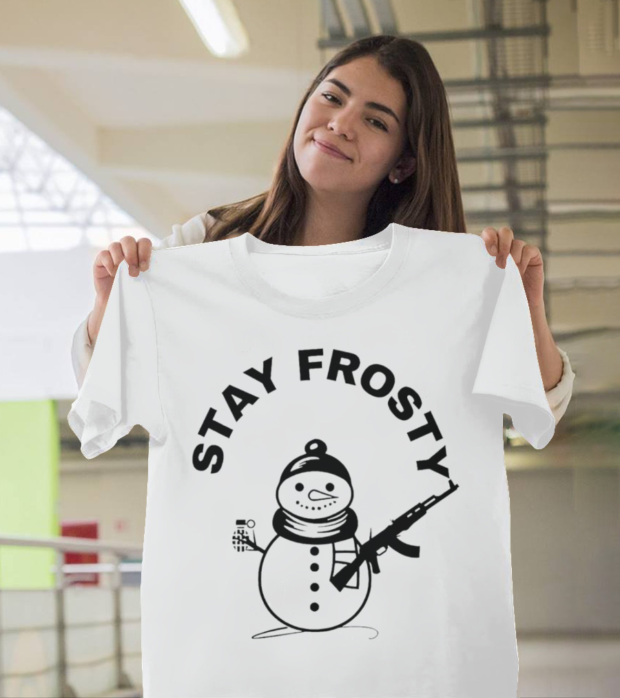 Stay Frosty Snowman Holding Gun T-Shirt